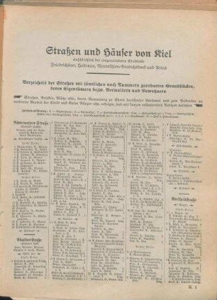 Achterwehrer Straße. Adalbertstraße. Adelheidstraße. [Adolf-Hitler-Platz. Adolfplatz. Adolfstraße. Ahlmannstraße. Alsenstraße. Alte Lübecker Chaussee. Altenrade. Altenteichstraße. Alte Reihe.]