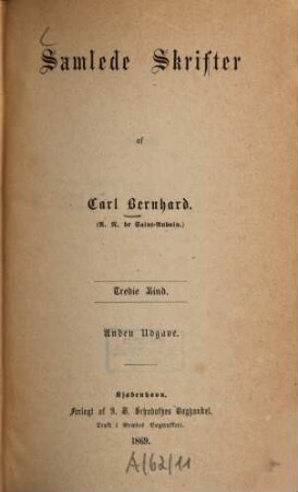 Samlede Skrifter af Carl Bernhard [d.i.] . 3