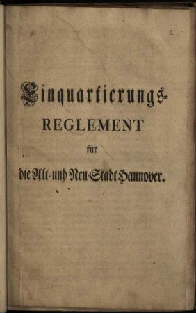 Einquartierungs-Reglement für die Alt- und Neu-Stadt Hannover