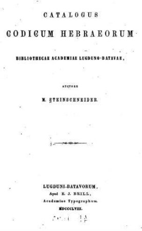 Catalogus codicum Hebraeorum Bibliothecae Academiae Lugduno-Batavae
