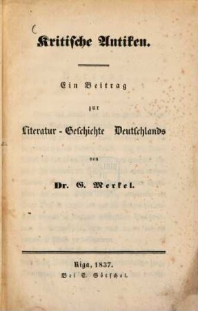 Kritsche Antiken : Ein Beitrag zur Literatur-Geschichte Deutschlands