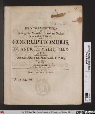 Infinito Favente Deo & Indulgente Magnifico ICtorum Ordine in Alma hac Philurea De Corruptionibus