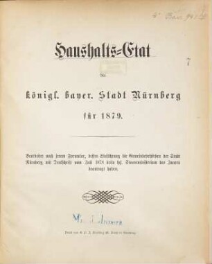 Haushalts-Etat der königlich bayerischen Stadt Nürnberg : bearbeitet nach jenem Formular, dessen Einführung die Gemeindebehörden ... beim Königlichen Staatsministerium des Innern beantragt haben. 1879