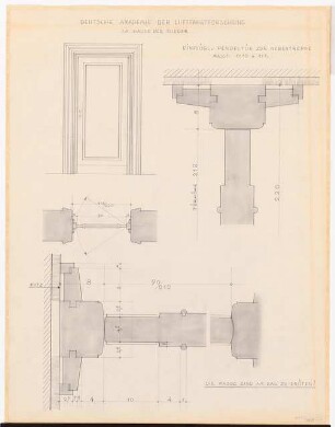 Preußischer Landtag, Berlin Umbau zum »Haus der Flieger«: Akademie für Luftfahrtforschung: Flurabschluss (Tür) Ansichten, Grundriss 1:10, Details 1:1