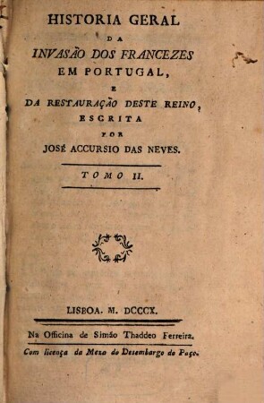 Historia geral da Invasão dos Francezes em Portugal e la Restauraçaõ deste Reino, 2