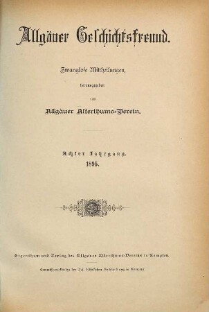 Allgäuer Geschichtsfreund : Zeitschrift für historische Forschung und Heimatpflege. 8. 1895