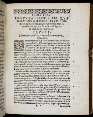 Prima Pars. Disputationis In Qua Daemonum Obsidentium Conditio, operationes [...]