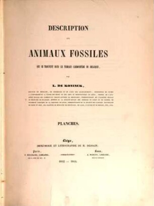 Description des animaux fossiles qui se trouvent dans le terrain carbonifère de Belgique. [2], Planches