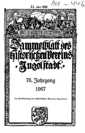 Sammelblatt des Historischen Vereins Ingolstadt. 76. 1967