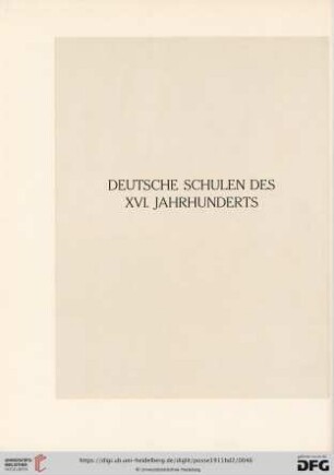 Deutsche Schulen des XVI. Jahrhunderts