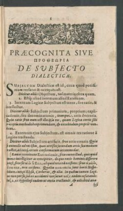 Praecognita Sive [Protheoria] De Subiecto Dialecticae.