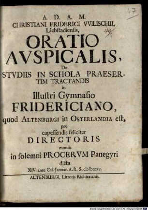 Christiani Friderici Wilischii Oratio auspicalis, de studiis in schola praesertim tractandis