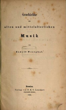 Geschichte der alten und mittelalterlichen Musik. 1