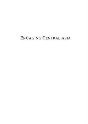 Engaging Central Asia : the European Union's new strategy in the heart of Eurasia