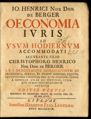 Io. Henrici Nob. Dom. De Berger Oeconomia Iuris Ad Usum Hodiernum Accommodati