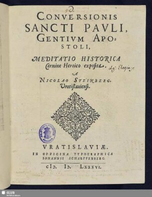 Conversionis Sancti Pavli Gentivm Apostoli, Meditatio Historica Carmine Heroico exposita