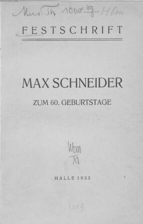 Festschrift Max Schneider zum 60. Geburtstag : überreicht von Kollegen, Freunden und Schülern
