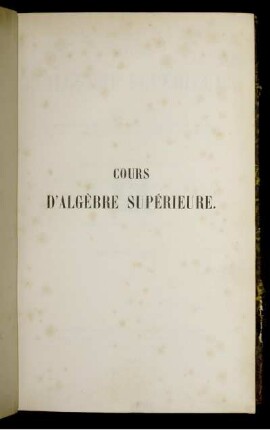 Tome 3, Partie 2: Cours de Mathématiques. 3,2. Cours d'Algèbre Supérieur. Seconde Partie
