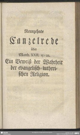 Neunzehnte Canzelrede über Matth. XXII. 15 - 22. Ein Beweiß der Wahrheit der evangelisch-lutherischen Religion