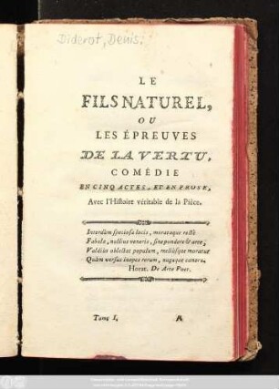 Le Fils Naturel Ou Les Épreuves De La Vertu : Comédie En Cinq Actes, Et En Prose ; Avec l'Histoire véritable de la Pièce