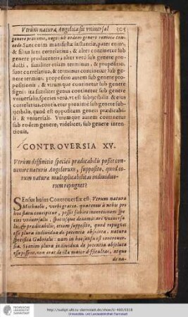CONTROVERSIA XV. Vtrùm diffinitio speciei praedicabilis poßit conuenire naturis Angelorum, supposito, quod eorum natura multiplicabilitas indiuiduorum repugnet?