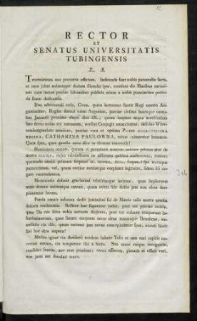 Rector Et Senatus Universitatis Tubingensis [ad parentalia Catharinae Pawlownae Württembergensium Reginae invitat]