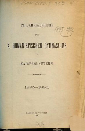 Jahresbericht des Humanistischen Gymnasiums Kaiserslautern. 1895/96