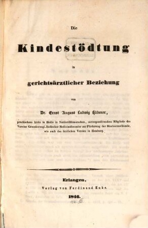 Die Kindestödtung in gerichtsärztlicher Beziehung