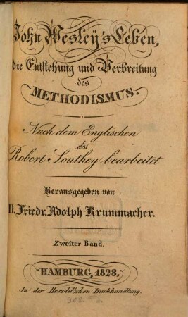 John Wesley's Leben : die Entstehung und Verbreitung des Methodismus ; in zwei Bänden. 2