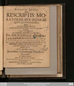 Disputatio Iuridica De Rescriptis Moratoriis Sive Induciis Quinquennalibus