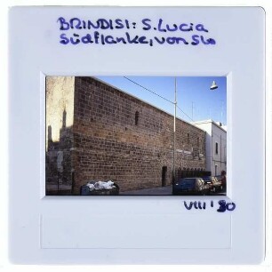 Brindisi, Kirche der Heiligen Dreifaltigkeit/ Santa Lucia : Außenansicht, Südflanke, von Südwesten