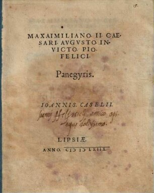 Maxaimiliano. II. Caesari. Avgvsto. Invicto. Pio. Felici. Panegyris. Ioannis. Caselii.