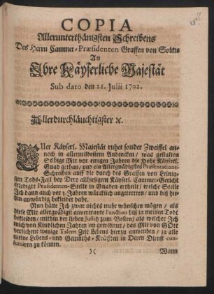 Copia Allerunterthänigsten Schreibens Des Herrn Cammer-Præsidenten Graffen von Solms An Ihre Käyserliche Majestät Sub dato den 21. Julii 1702.