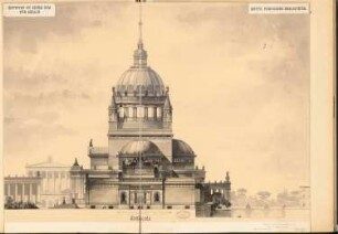 Berliner Dom Schinkelwettbewerb 1884: Ansicht Südfassade