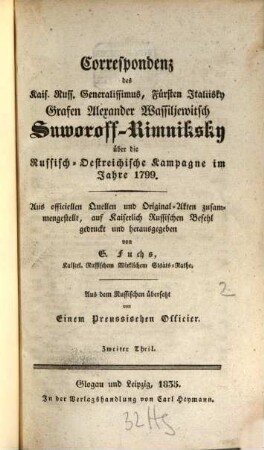 Correspondenz des Kais. Russ. Generalissimus, Fürsten Italiisky, Grafen Alexander Wassiliewitsch Suworoff-Rimniksky über die russisch-österreichische Kampagne im Jahre 1799, 2