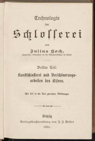 3. Teil: Kunstschlosserei und Verschönerungsarbeiten des Eisens
