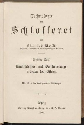 3. Teil: Kunstschlosserei und Verschönerungsarbeiten des Eisens