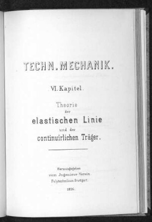 Theorie der elastischen Linie und Berechnung der continuirlichen Träger
