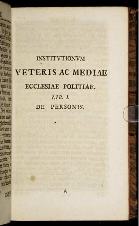 Institutionum veteris ac mediae ... Lib. I.