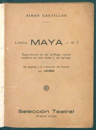Linda Maya - No. 7 : espectáculo en un prólogo, nueve cuadros en tres actos y un epílogo