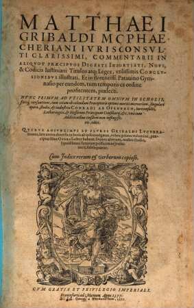 Commentarii in aliquot praecipuos Digesti, Infortiati, novi et Codicis Justiniani titulos et leges