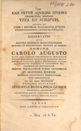 De Caii Vettii Aquilini Iuvenci presbyteri Hispani vita et scriptis