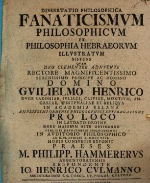 Dissertatio Philosophica Fanaticismum Philosophicum Ex Philosophia Hebraeorum Illustratum Sistens
