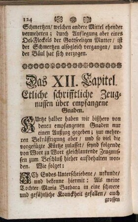 Das XII. Capitel. Etliche schrifftliche Zeugnussen über empfangene Gnaden.