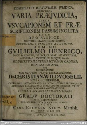 Dissertatio Inauguralis Iuridica, Discutiens Varia Praeiudicia, Circa Usucapionem Et Praescriptionem Passim Inolita
