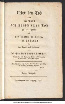 Ueber den Tod und die Kunst den menschlichen Tod zu erleichtern und heldenmüthig zu sterben : im Auszuge für den Bürger und Landmann