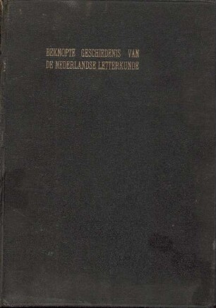 Beknopte geschiedenis der nederlandse letterkunde