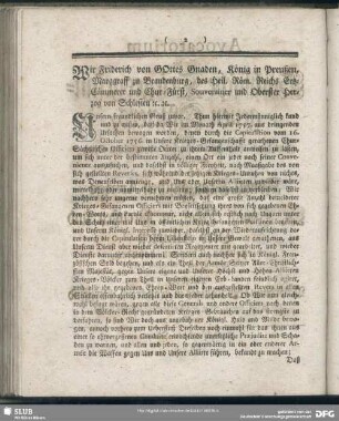 Wir Fridrich von Gottes Gnaden, König von Preußen, Marggraff zu Brandenburg, des Heil. Röm. Reichs Ertz-Cämmerer und Chur-Fürst, Souverainer und Oberster Herzog von Schlesien [et]c. [et]c.