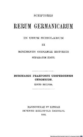 Die Chronik des Propstes Burchard von Ursberg = Burchardi praepositi Urspergensis chronicon