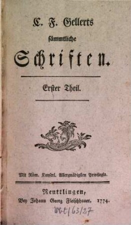 C. F. Gellerts sämmtliche Schriften, 1. Fabeln und Erzählungen